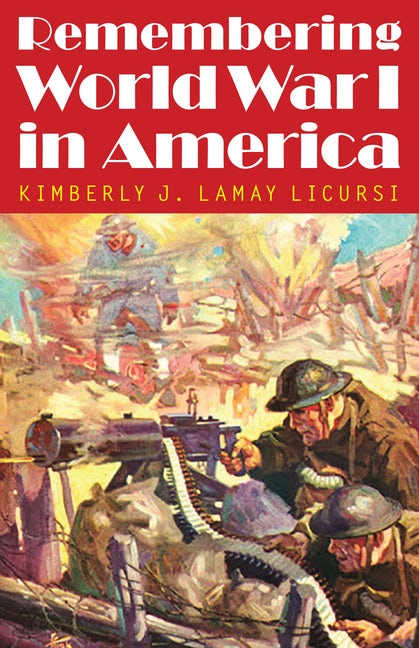 On the Battlefield of Memory: The First World War and American Remembrance, 1919–1941